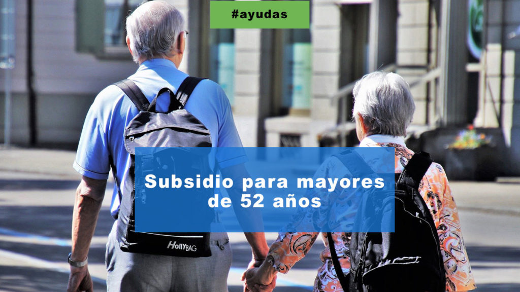 Subsidio para mayores de 52 años