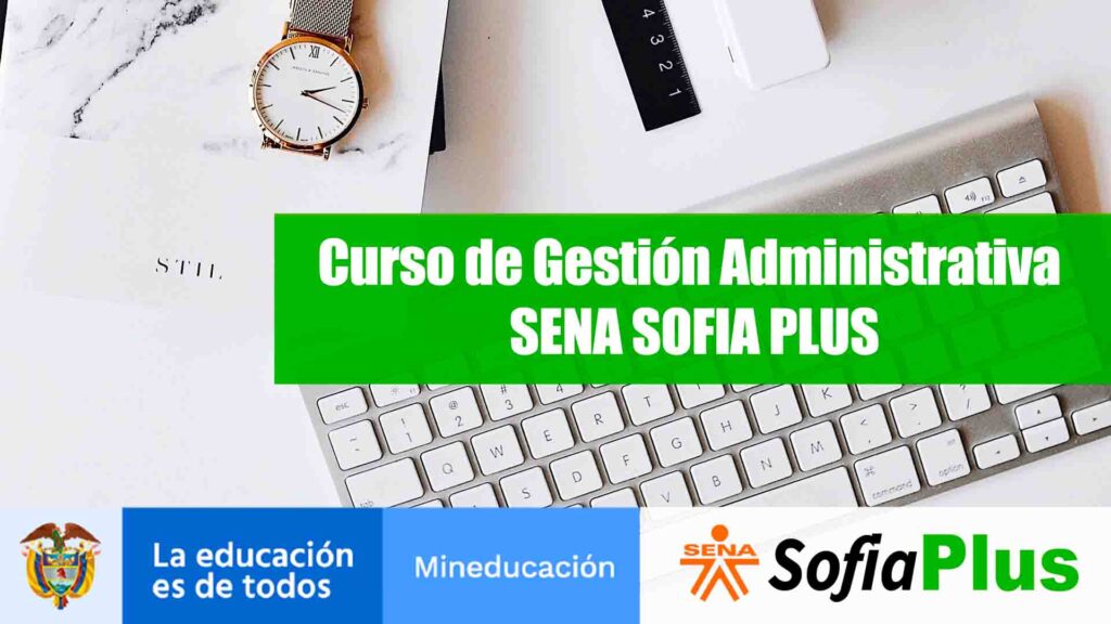 Curso de Gestión Administrativa SENA SOFIA PLUS 