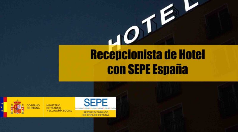 Recepcionista de Hotel con SEPE España