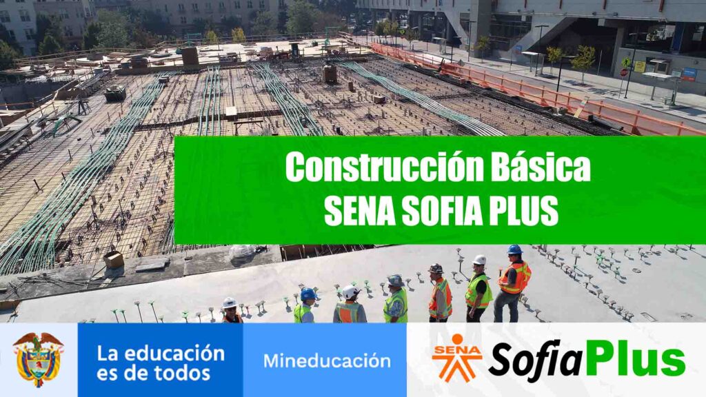 Curso Construcción Básica SENA SOFIA PLUS
